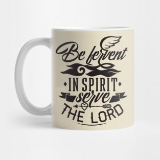 be fervent Mug